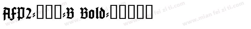 AFP2-かるた-B Bold字体转换